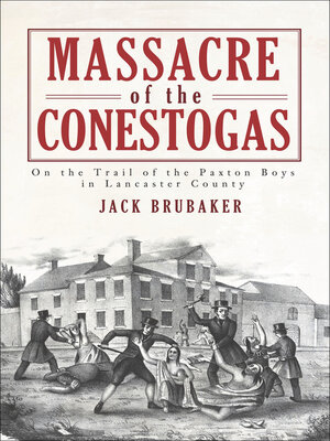 Massacre of the Conestogas - ebook